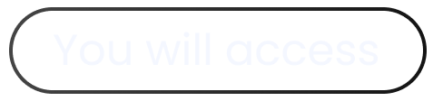 You will access